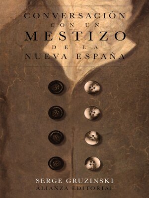 cover image of Conversación con un mestizo de la Nueva España